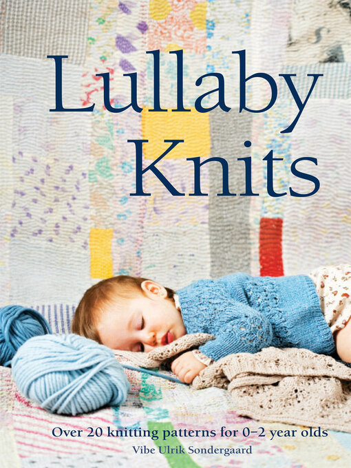 Title details for Lullaby Knits by Vibe Sondergaard Ulrik - Available
